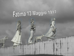 Fatima: 13 Maggio 1917