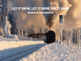 Let it Snow, Let It Snow, Let It Snow
