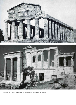 1 Tempio di Cerere a Pestum. 2 Eretteo sull`Agropoli di Atene