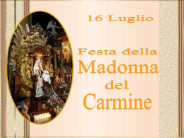 16 Luglio festa della Madonna del Carmine