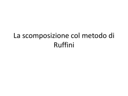 La scomposizione col metodo di Ruffini