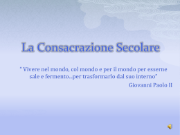 La Consacrazione Secolare - Benvenuti in Vita Consacrata Liguria!