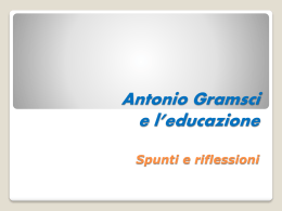 Antonio Gramsci e l*educazione Spunti e riflessioni