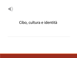 Cibo, identità e cultura - Istituto Comprensivo Statale "Antonio