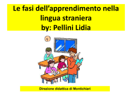 Le fasi dell`apprendimento nella lingua straniera by: Pellini Lidia