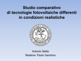 Studio comparativo di tecnologie PV differenti in condizioni realistiche