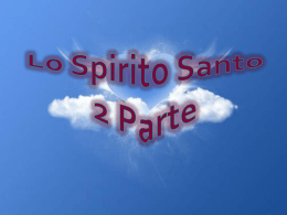 lo Spirito Santo 2 Parte