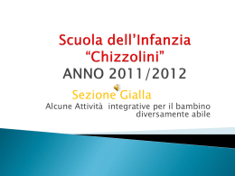 Scuola dell`Infanzia “Chizzolini” ANNO 2011/2012