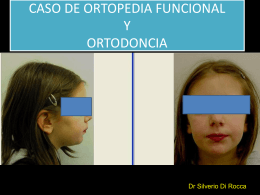 caso de ortopedia funcional y ortodoncia