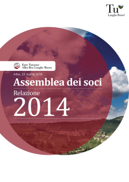 Relazione Attività 2014 - Ente Turismo: Alba, Bra, Langhe, Roero