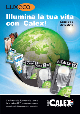 Illumina la tua vita con Calex!