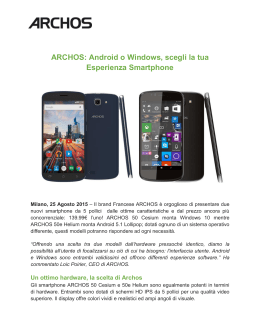 ARCHOS: Android o Windows, scegli la tua Esperienza Smartphone