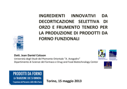 ingredienti innovativi da decorticazione selettiva di orzo e frumento