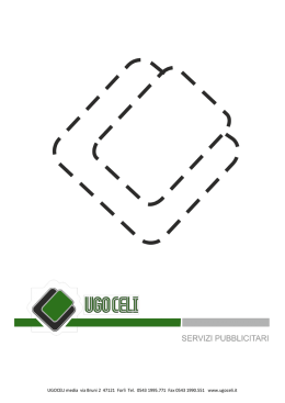 UGOCELI media via Bruni 2 47121 Forl&igrave; Tel. 0543 1995.771 Fax