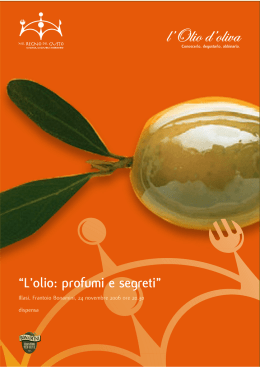 &ldquo;L`olio: profumi e segreti&rdquo;