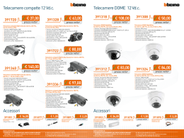 Telecamere compatte 12 vd.c. Telecamere DOME 12 vd.c. Accessori