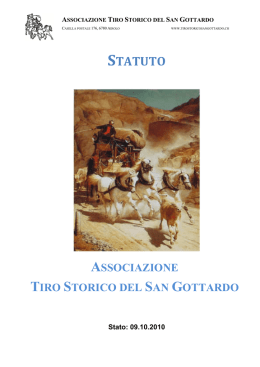 Statuti dell`Associazione Tiro Storico San Gottardo, versione 09.10
