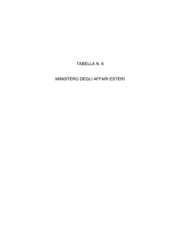TABELLA N. 6 MINISTERO DEGLI AFFARI ESTERI