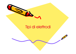Tipi di elettrodi