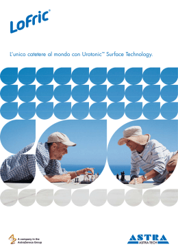 L`unico catetere al mondo con Urotonic™ Surface Technology.
