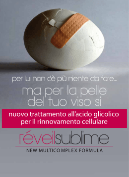 nuovo trattamento all`acido glicolico per il rinnovamento cellulare