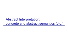 Abstract Interpretation: concrete and abstract semantics (ctd.)