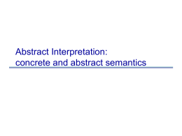 Abstract Interpretation: concrete and abstract semantics