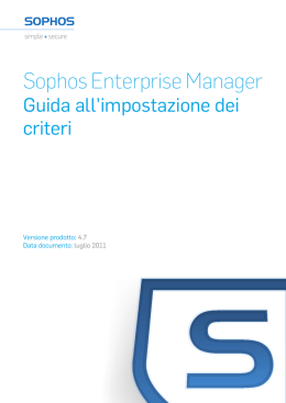 Sophos Enterprise Manager Guida all`impostazione dei criteri