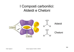 I Composti carbonilici: Aldeidi e Chetoni