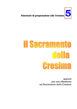 Itinerario di preparazione alla Cresima 5 appunti per una riflessione