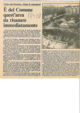 Un`area da risanare e alla svelta. E quella, di propriet&agrave; del Comune