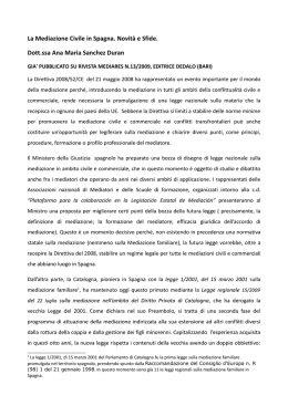 La Mediazione Civile in Spagna. Novit&agrave; e Sfide. Dott.ssa Ana Maria