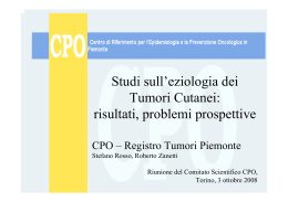 Studi sull`eziologia dei Tumori Cutanei: risultati, problemi