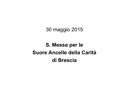 30 maggio 2015 S. Messa per le Suore Ancelle della Carità di Brescia