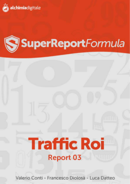 Traffic Roi - Super Report Formula