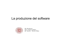 La produzione del software - Dipartimento di Informatica