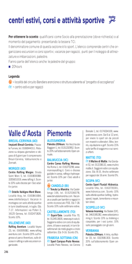 Valle d`Aosta Piemonte centri estivi, corsi e attivit&agrave; sportive I centri