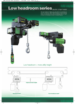 The low headroom trolleys are used when it is necessary to