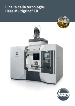 Il bello della tecnologia: Haas Multigrind&reg;CB