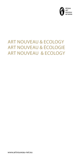 Art NouveAu & ecology Art NouveAu & écologie Art NouveAu