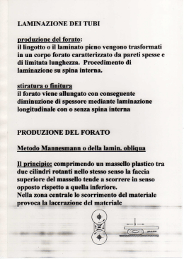 LAMINAZIONE DEI TUBI produzione del forato: il lingotto o il