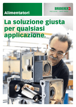 La soluzione giusta per qualsiasi applicazione.