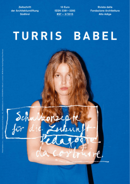 Zeitschrift der Architekturstiftung S&uuml;dtirol 10 Euro ISSN 2281&ndash;3292