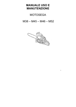 manuale uso e manutenzione motosega m38 &ndash; m45 &ndash; m46 &ndash; m52