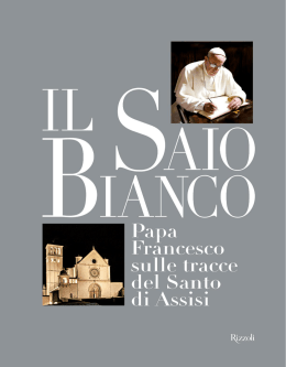 Papa Francesco sulle tracce del Santo di Assisi