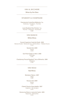 VINI AL BICCHIERE Wines by the Glass