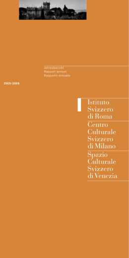 Istituto Svizzero di Roma Centro Culturale Svizzero di Milano Spazio