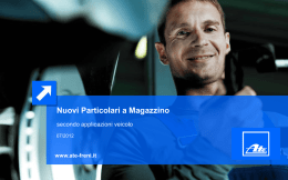 Nuovi particolari a magazzino - secondo applicazioni veicolo