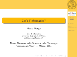 Cos`&egrave; l`informatica? - Aladdin - Universit&agrave; degli Studi di Milano