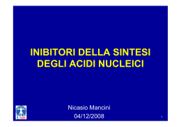 inibitori della sintesi inibitori della sintesi degli acidi nucleici